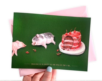 Funny Pig anniversary Card- "Our love is as sweet as the icing on the cake....Because couples that eat together, stay sweet together" card