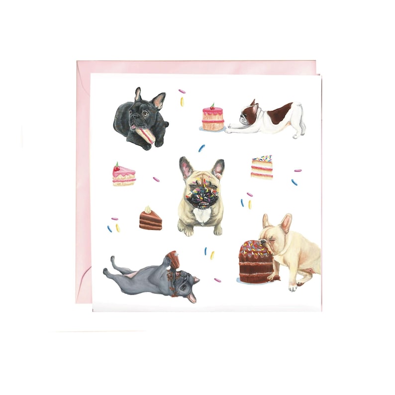 May include: A square greeting card featuring a watercolor illustration of several French bulldogs in various poses, interacting with slices of cake, whole cakes, and colorful sprinkles scattered across a white background, with a light pink envelope.