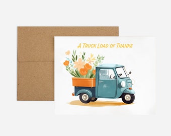 Truckload of Thanks Thank You Greeting Card