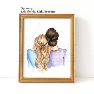 May include: A framed illustration of two women standing side-by-side. The woman on the left has blonde hair and is wearing a light blue shirt. The woman on the right has brown hair and is wearing a purple shirt. The text "Option 4: Left Blonde, Right Brunette" is at the top of the frame.