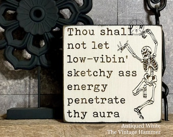 Sketchy Ass Energy Sign, Engraved Dancing Skeleton, Zen Den Decor