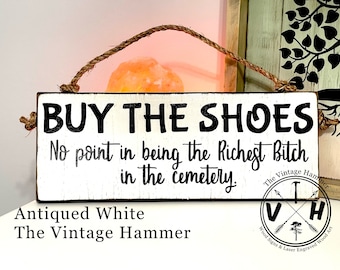 Shoe Sign, wood sign saying, custom colors, farmhouse, funny sign, women, rustic, hand painted signs, wood sign, shoes, bedroom, wood