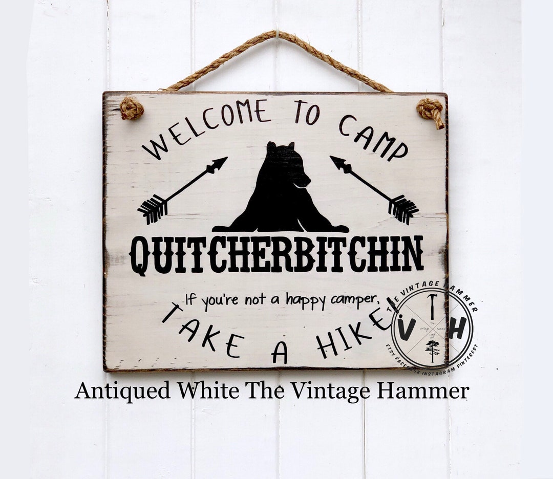 Camp Quitcherbitchin Primitive Wood Sign Home Decor Outdoor Farmhouse Bear Arrows Hike Happy ...