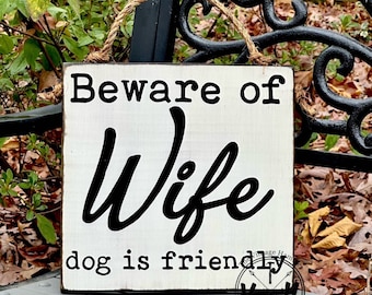 Beware of Wife wood signs painted funny dogs distressed outdoor personalized gifts welcome door hanger porch yard beware of dog primitive 1