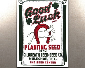 Copy of Good Luck Seed Sign from Muleshoe, Texas