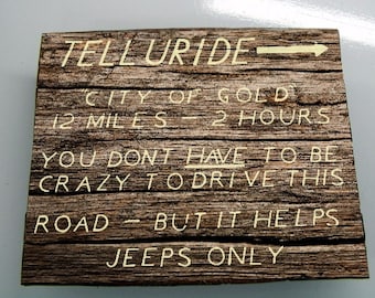 Copie de l’ancien telluride Jeep Trail Sign entre Ouray et Telluride, Colorado