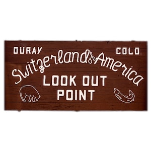 Copy of Ouray, Colorado - Switzerland of America Sign from the San Juan Mountains of Southwest Colorado