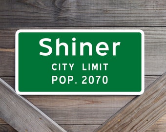 Copy of City Limit Sign from Shiner, Texas
