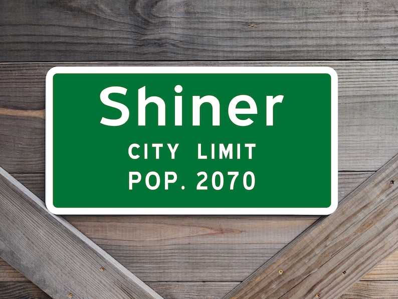 Copy of City Limit Sign From Shiner, Texas Etsy