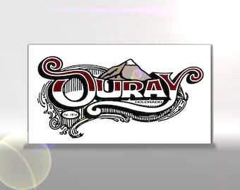 Copy of Ouray, Colorado Sign from the San Juan Mountains of Southwest Colorado