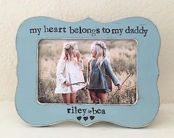 Girl dad gift, gift for daddy, Father’s Day frame, first father’s day picture frame, my heart belongs to my daddy gift from child