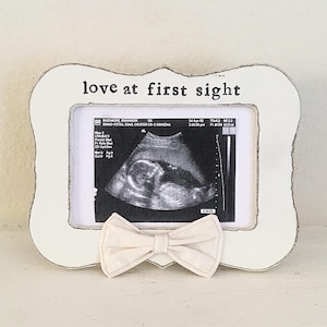 Ultrasound picture, sonogram picture, 4x6 picture frame, maternity picture, keepsake, love at first sight picture frame