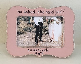 personalized engagement gift, proposal, he asked, she said yes, picture frame, gift for couple
