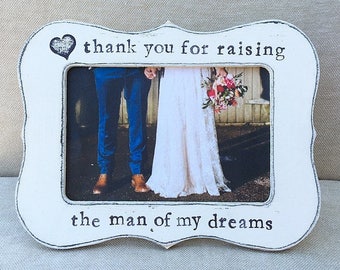 Thank you for raising the man of my dreams, mother of groom mother in law gift personalized picture frame bohemian wedding, boyfriends mom