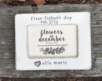 First Father's Day frame Gift for dad Gift for daddy New dad gift Personalized picture frame from child - Flowers in December Design Studio