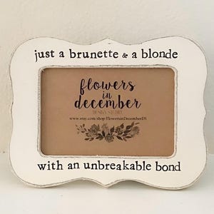 Solo una mora e una bionda con una cornice per foto con un legame indistruttibile, cornice per foto della migliore amica, regalo migliore amica, regalo per le migliori amiche, cornice per sorelle