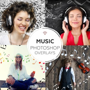 May include: Four images of people listening to music with musical notes overlays. The text "MUSIC PHOTOSHOP OVERLAYS" is in the centre of the image.