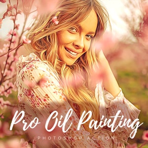 Könnte beinhalten: Eine Frau mit blonden Haaren lächelt, während sie in einem Feld mit rosa Blumen steht. Das Bild ist im Stil eines Ölgemäldes gestaltet. Der Text "Pro Oil Painting Photoshop Action" befindet sich am unteren Rand des Bildes.