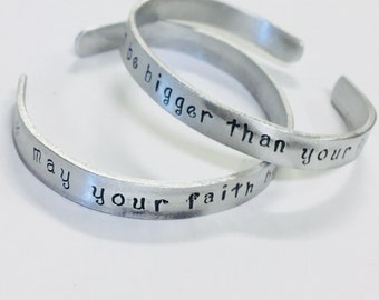 May your faith be bigger than your fear, Christian theme, Handstamped non-tarnish aluminum cuff bracelet, quote inspiration faith bracelet