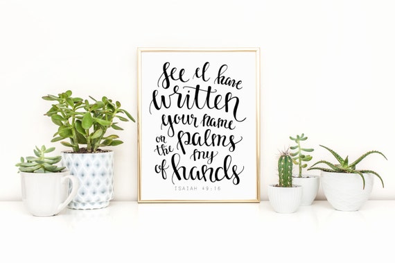 Scripture Print Isaiah 49:16 I Have Written Your Name Scripture Print March of Dimes Donation Sympathy Gift Remembrance Gift