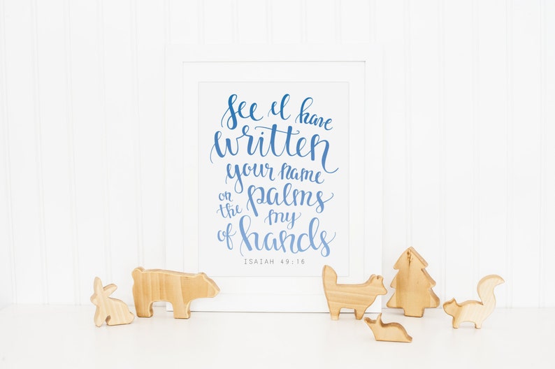 Scripture Print Isaiah 49:16 I Have Written Your Name Scripture Print March of Dimes Donation Sympathy Gift Remembrance Gift