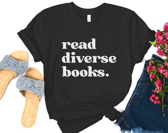 Read diverse Books Shirt, Book Lover Tee, Literary TShirt, Social Justice Gift, Equality T-Shirt, Bookish Shirt, Reading Top Librarian Shirt