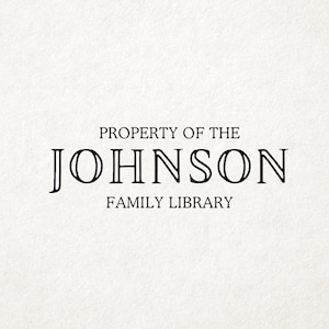 May include: Black and white text on a white background that reads "PROPERTY OF THE JOHNSON FAMILY LIBRARY".