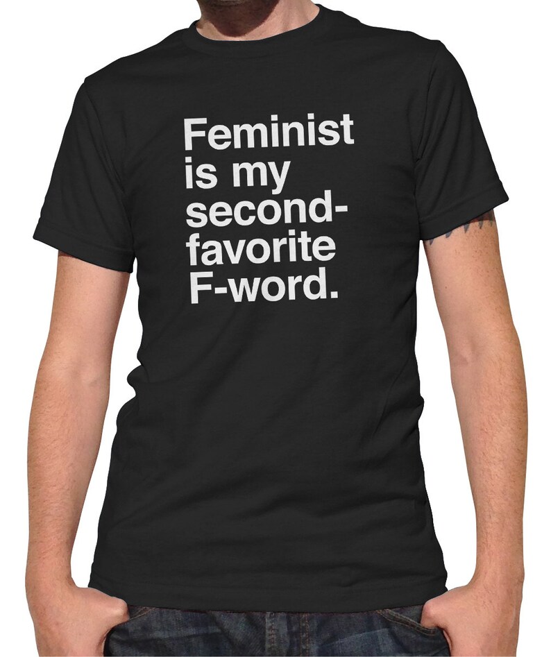Feminist is My Second Favorite F Word Feminist Shirt Funny Etsy
