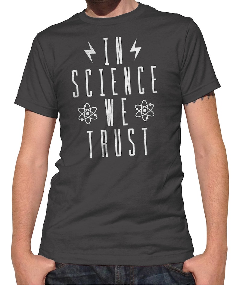 In Science We Trust Atheist Shirt Science Shirt Etsy