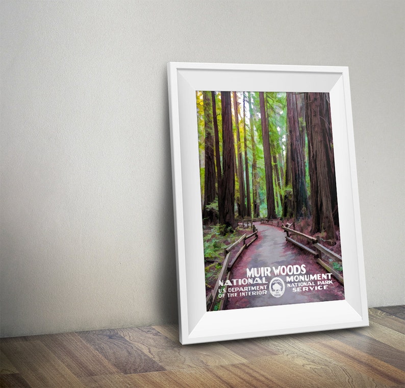 May include: A vintage-style poster featuring a scenic view of a path through a redwood forest. The poster is titled "Muir Woods National Monument" and includes the text "U.S. Department of the Interior National Park Service".