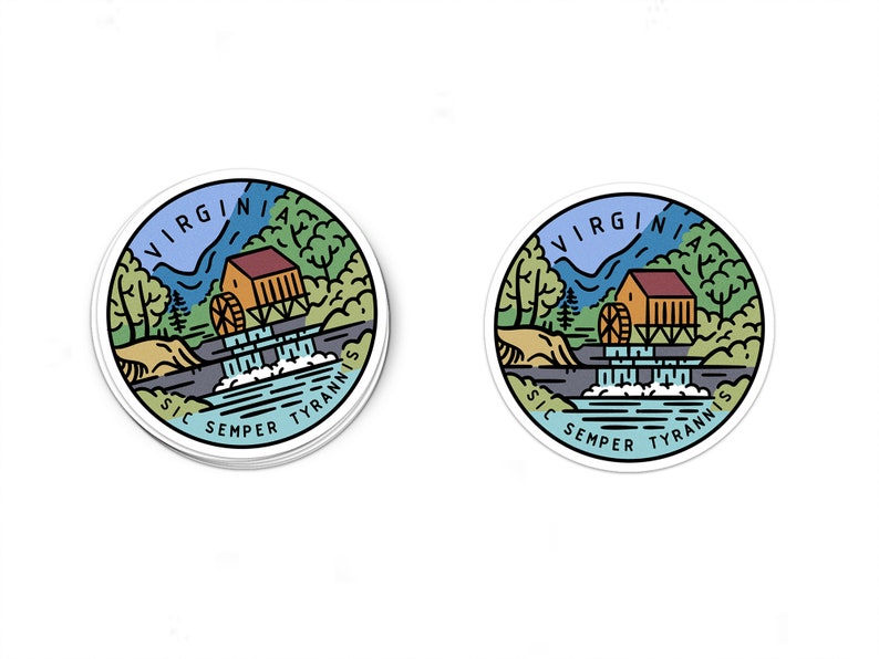 May include: A round sticker with a blue, green, and brown illustration of a watermill in a forest setting. The text "VIRGINIA SIC SEMPER TYRANNIS" is written around the edge of the sticker.