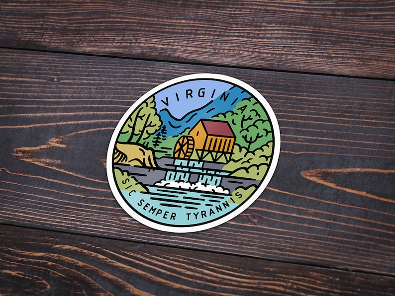 May include: A round sticker with a blue, green, and yellow illustration of a gristmill in a forest setting. The text "VIRGINIA" is at the top of the sticker and "SIC SEMPER TYRANNIS" is at the bottom.