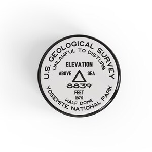 Yosemite National Park Button | Half Dome USGS Benchmark Button | USGS Survey Marker National Park Button