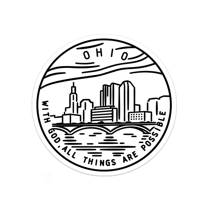 May include: Black and white line art illustration of a city skyline with the words "OHIO" and "WITH GOD ALL THINGS ARE POSSIBLE" around the perimeter.