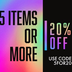 May include: A promotional graphic with a vibrant, multicolored gradient background. Bold black text reads "5 ITEMS OR MORE" on the left, with "20% OFF" on the right. The text "USE CODE 5FOR20" is at the bottom.