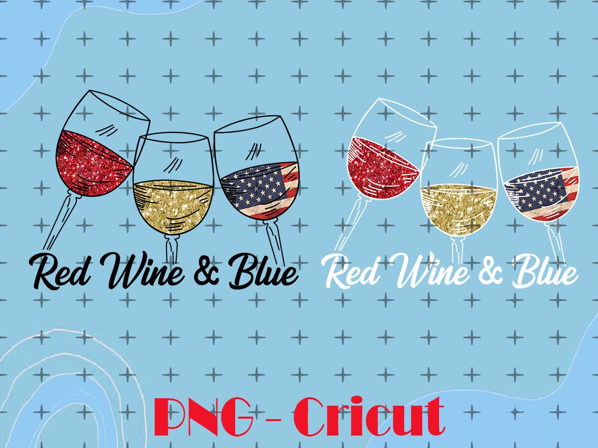 Red Wine Blue PNG 4th of July Png File American Cross Png Etsy