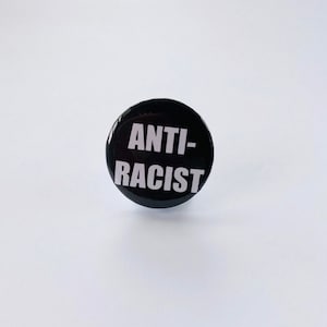 Anti-Racist Pinback Buttons