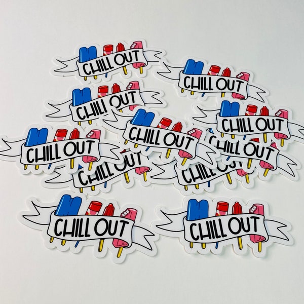 WATERPROOF Chill Out Vinyl Stickers