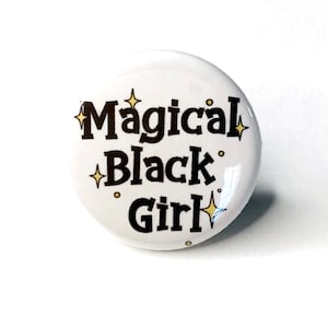 Magical Black Girl Pinback Button