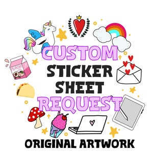 Custom Sticker Sheet Request ORIGINAL ARTWORK