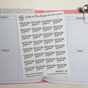 May include: A sheet of white sticker paper with 24 black and white stickers that say "Subscription Payment". The stickers are arranged in a grid pattern. The sheet also includes the text "Sparkle and Shine Designs' hand drawn stickers" and "SBPYMNT-001 Otay sparklestinestudies.etsy.com".