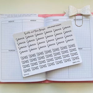 May include: A sheet of white sticker paper with the words "Service" written in black cursive. The stickers are designed for use in a planner or journal. The sticker sheet is labeled "Sparkle and Shine Designs" and "hand drawn stickers".