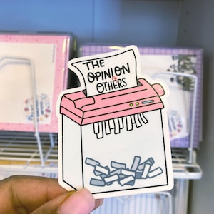 Waterproof the Opinion Of Others Paper Shredder Vinyl Stickers Water Bottle Sticker Laptop Sticker
