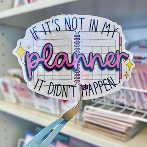Adesivi in vinile impermeabili "If It's Not In My Planner" (per laptop, bottiglie d'acqua ed e-reader)