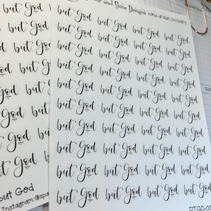 May include: A sheet of white sticker paper with multiple black and white stickers that say "But God". The stickers are arranged in rows and columns. The text "Sparkle and Shine Designs" and "Instagram: @sparkleshinestudios" is printed on the sheet.