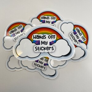 Waterproof Hands Off My Stickers Sassy Snarky Sarcastic Die Cut Stickers