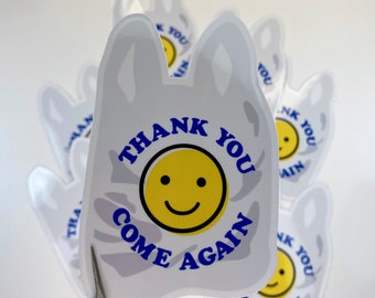 WATERPROOF Thank You Come Again Vinyl Stickers