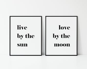 Live By The Sun Love By The Moon, Digital Printable, Minimalist Decor, Modern Wall Art, Boho Poster, Romantic Print, Witch Bohemian Quote