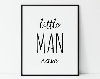 Little Man Cave, Digital Printable, Minimalist Decor, Modern Wall Art, Playroom Poster, Nursery Print, Kid Room Quote, Boy Gift, Boho Home