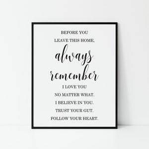 Before You Leave This Home Always Remember Printable, Before You Leave This Home Sign, Farmhouse Sign, Entryway Print, Digital Download